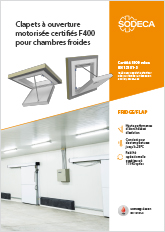 CLAPETS À OUVERTURE MOTORISÉE CERTIFIÉS F400 POUR CHAMBRES FROIDES