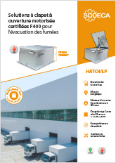 SOLUTIONS À CLAPET À OUVERTURE MOTORISÉE CERTIFIÉES F400 POUR L'ÉVACUATION DES FUMÉES