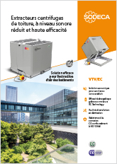 EXTRACTEURS CENTRIFUGES DE TOITURE, À NIVEAU SONORE RÉDUIT ET HAUTE EFFICACITÉ