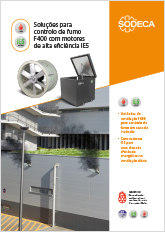 SOLUÇÕES PARA CONTROLO DE FUMO F400 COM MOTORES DE ALTA EFICIÊNCIA IE5